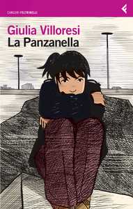 La storia di un brutto anatroccolo adolescente… Giulia Villoresi presenta La Panzanella
