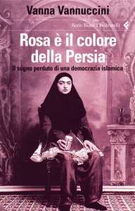 Vanna Vannuccini presenta Rosa è il colore della Persia