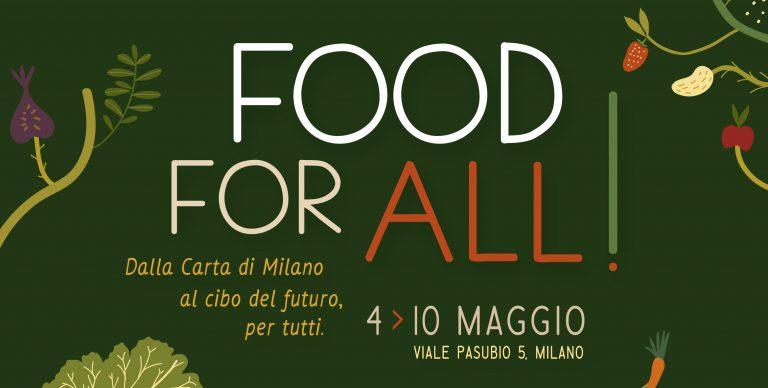 FOOD FOR ALL! Il cibo del futuro, per tutti